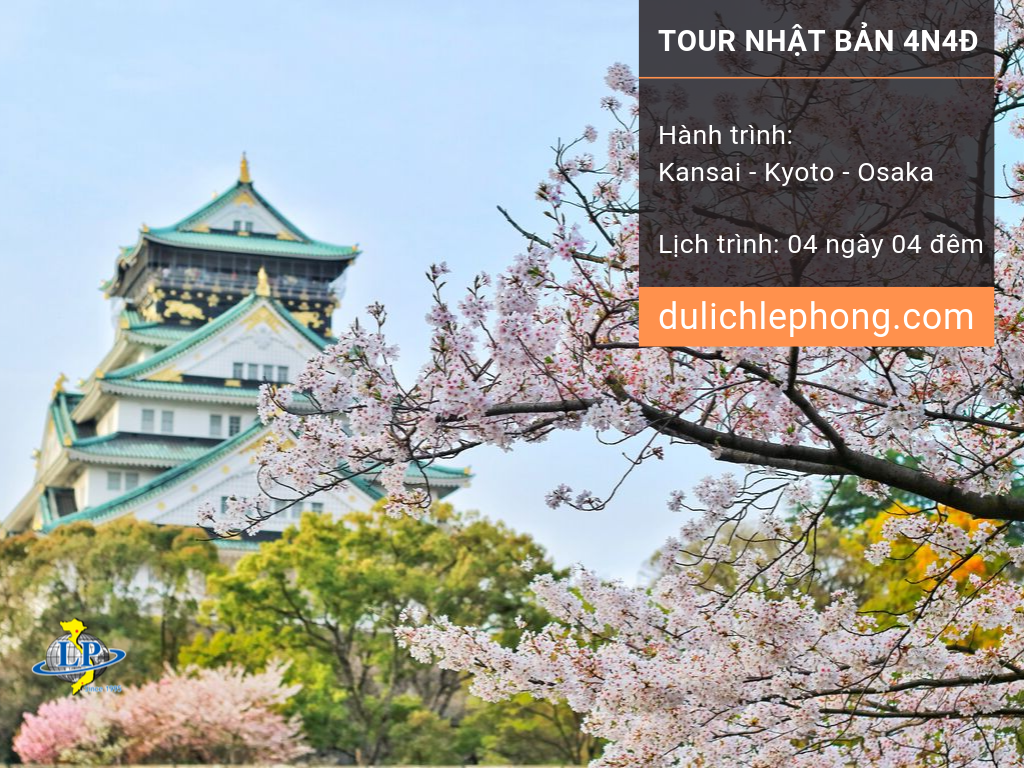 Tour du lịch Nhật Bản 4 ngày 4 đêm - Kansai - Kyoto - Osaka - Du lịch Nhật Bản Lê Phong